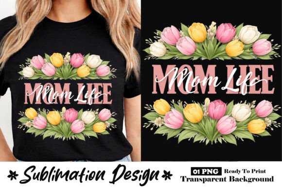 Download Mom Life Tulip Mother’s Day Sublimation - Premium Resources